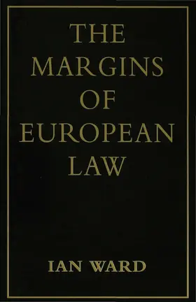Ward |  The Margins of European Law | Buch |  Sack Fachmedien