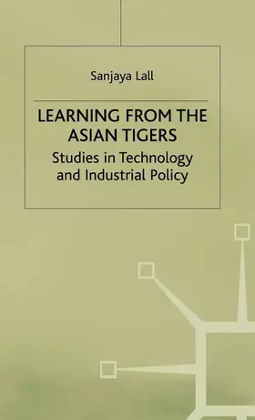 Lall |  Learning from the Asian Tigers | Buch |  Sack Fachmedien