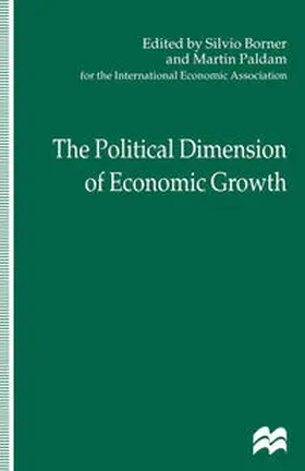 Borner / Kaser / Paldam |  The Political Dimension of Economic Growth | Buch |  Sack Fachmedien