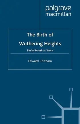 Chitham |  The Birth of Wuthering Heights | Buch |  Sack Fachmedien