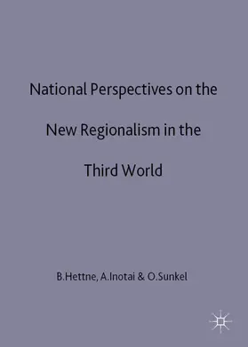 Hettne / Inotai / Sunkel |  National Perspectives on the New Regionalism in the Third World | Buch |  Sack Fachmedien