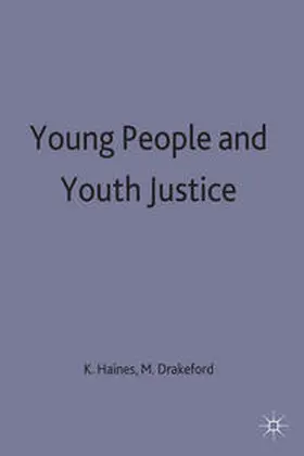 Drakeford / Haines |  Young People and Youth Justice | Buch |  Sack Fachmedien