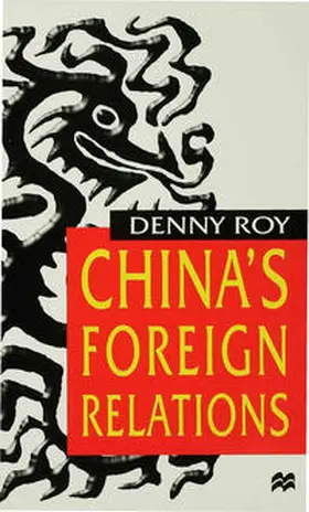 Roy | China's Foreign Relations | Buch | 978-0-333-69312-4 | www2.sack.de