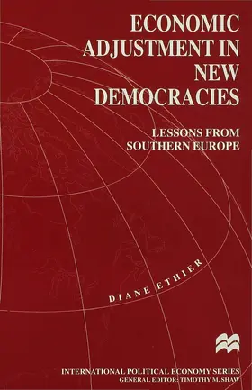 Ethier | Economic Adjustment in New Democracies | Buch | 978-0-333-69556-2 | www2.sack.de