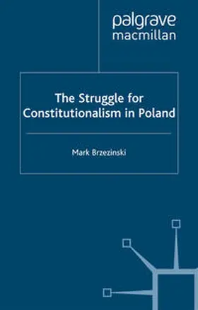 Brzezinski |  The Struggle for Constitutionalism in Poland | Buch |  Sack Fachmedien