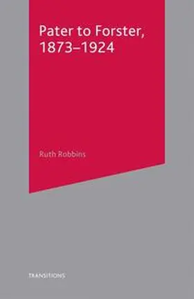 Robbins |  Pater to Forster, 1873-1924 | Buch |  Sack Fachmedien