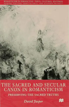 Jasper |  The Sacred and Secular Canon in Romanticism | Buch |  Sack Fachmedien