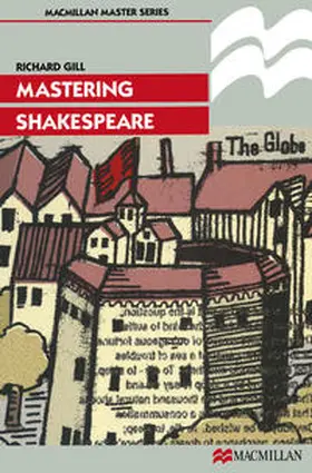 Gill |  Mastering Shakespeare | Buch |  Sack Fachmedien