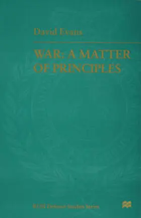 Evans |  War: A Matter of Principles | Buch |  Sack Fachmedien
