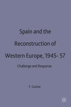 Guirao | Spain and the Reconstruction of Western Europe, 1945-57 | Buch | 978-0-333-71078-4 | sack.de