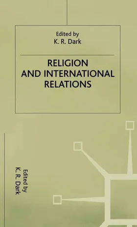 Dark |  Religion and International Relations | Buch |  Sack Fachmedien