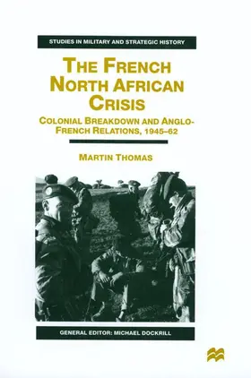 Thomas |  The French North African Crisis | Buch |  Sack Fachmedien