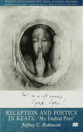 Robinson |  Reception and Poetics in Keats | Buch |  Sack Fachmedien