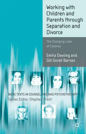Dowling / Barnes | Working with Children and Parents through Separation and Divorce | Buch | 978-0-333-71952-7 | sack.de