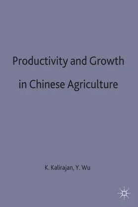 Wu / Kalirajan |  Productivity and Growth in Chinese Agriculture | Buch |  Sack Fachmedien