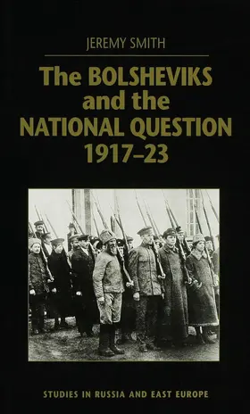 Smith |  The Bolsheviks and the National Question, 1917-23 | Buch |  Sack Fachmedien