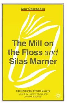Yousaf / Maunder |  The Mill on the Floss and Silas Marner | Buch |  Sack Fachmedien