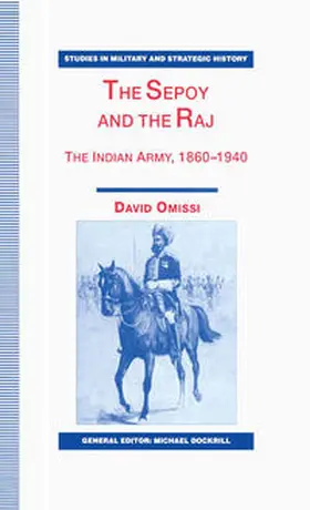 Omissi |  The Sepoy and the Raj | Buch |  Sack Fachmedien