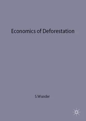 Wunder |  Economics of Deforestation | Buch |  Sack Fachmedien