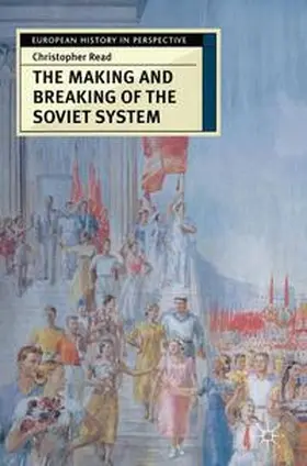 Read |  The Making and Breaking of the Soviet System | Buch |  Sack Fachmedien