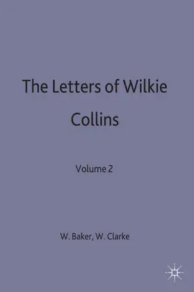 Baker / Clarke |  The Letters of Wilkie Collins | Buch |  Sack Fachmedien