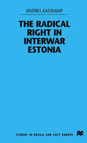 Kasekamp |  The Radical Right in Interwar Estonia | Buch |  Sack Fachmedien