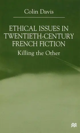 Davis |  Ethical Issues in Twentieth Century French Fiction | Buch |  Sack Fachmedien