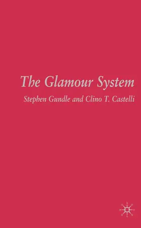 Gundle / Castelli |  The Glamour System | Buch |  Sack Fachmedien