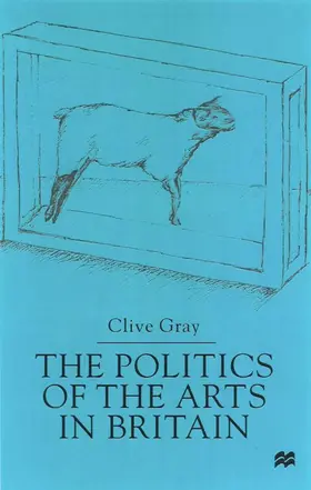 Gray |  The Politics of the Art in Britain | Buch |  Sack Fachmedien