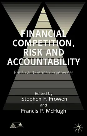 Frowen / McHugh |  Financial Competition, Risk and Accountability | Buch |  Sack Fachmedien