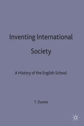 Dunne / Rogan |  Inventing International Society | Buch |  Sack Fachmedien