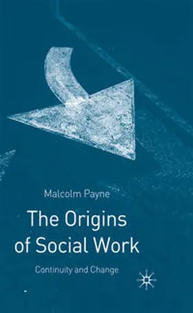Payne |  The Origins of Social Work | Buch |  Sack Fachmedien