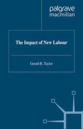 Taylor |  The Impact of New Labour | Buch |  Sack Fachmedien
