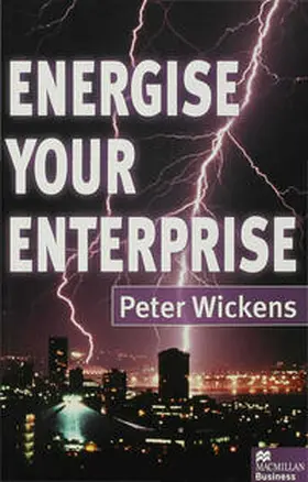 Wickens |  Energise Your Enterprise | Buch |  Sack Fachmedien