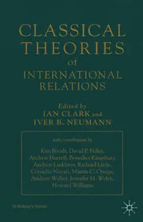Neumann / Clark |  Classical Theories of International Relations | Buch |  Sack Fachmedien