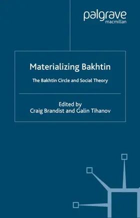 Brandist / Tihanov |  Materializing Bakhtin | Buch |  Sack Fachmedien