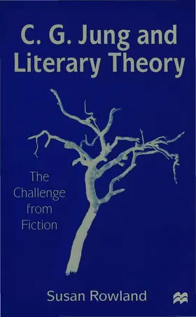 Rowland |  C.G.Jung and Literary Theory | Buch |  Sack Fachmedien