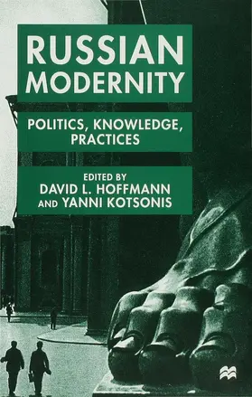Hoffmann / Kotsonis |  Russian Modernity | Buch |  Sack Fachmedien