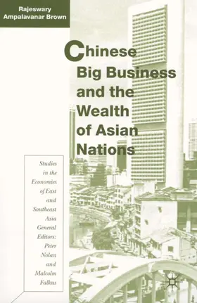 Brown |  Chinese Big Business and the Wealth of Asian Nations | Buch |  Sack Fachmedien