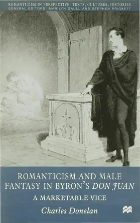 Donelan |  Romanticism and Male Fantasy in Byron's Don Juan | Buch |  Sack Fachmedien