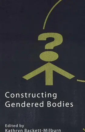 Backett-Milburn / McKie |  Constructing Gendered Bodies | Buch |  Sack Fachmedien