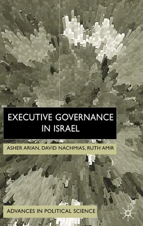 Arian / Nachmias / Amir |  Executive Governance in Israel | Buch |  Sack Fachmedien