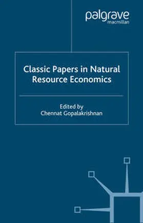 Gopalakrishnan |  Classic Papers in Natural Resource Economics | Buch |  Sack Fachmedien