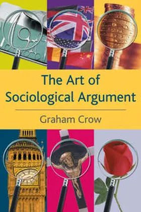 Crow |  The Art of Sociological Argument | Buch |  Sack Fachmedien