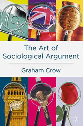 Crow |  The Art of Sociological Argument | Buch |  Sack Fachmedien