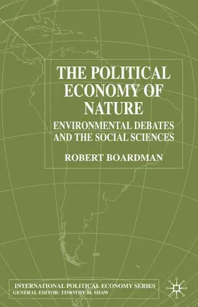 Boardman |  The Political Economy of Nature | Buch |  Sack Fachmedien