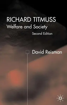 Reisman |  Richard Titmuss; Welfare and Society | Buch |  Sack Fachmedien