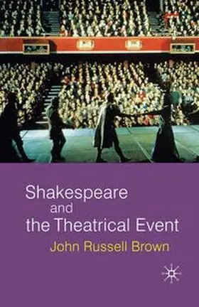 Brown |  Shakespeare and the Theatrical Event | Buch |  Sack Fachmedien