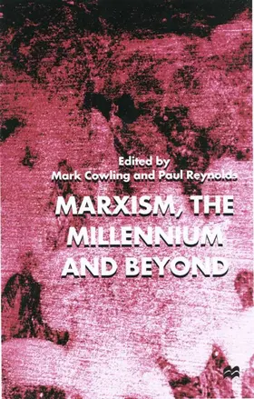 Cowling / Reynolds |  Marxism, the Millennium and Beyond | Buch |  Sack Fachmedien