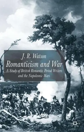 Watson |  Romanticism and War | Buch |  Sack Fachmedien